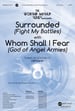 Surrounded (Fight My Battles) with Whom Shall I Fear (God of Angel Armies)